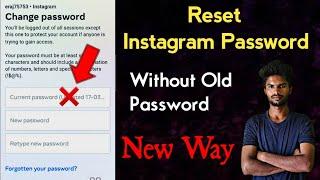 Reset Instagram Password Without Old Password | Reset Forgotten Password On Instagram - New Update
