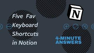 5 Favorite KEYBOARD SHORTCUTS in Notion | Notion Tutorial