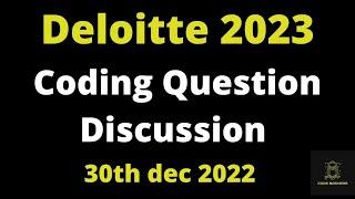 30th dec 2022 - Deloitte Coding Questions Discussion | Deloitte Hiring 2023 | Exam Analysis