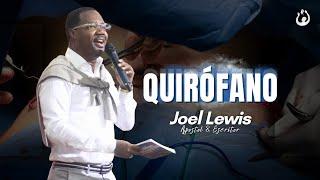 Quirofano de Dios - Pastor Joel Lewis | #yosoycasadealabanza