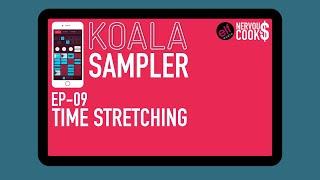 Koala Sampler Tutorial - EP 09 - Time Stretching Options