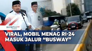 Viral Mobil Pelat RI 24 Terobos Jalur Khusus Busway, Menag Enggan Berkomentar