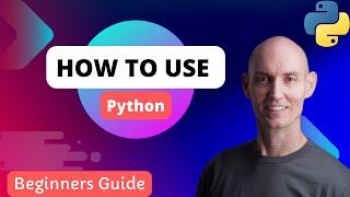 How to use Python | Beginners guide to Python with reference materials!