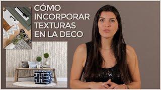  Cómo Usar Texturas para Crear Estilos en tu Hogar  | Consejos Deco 