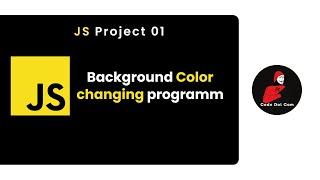 JavaScript Project  For Beginners Change Background Color onclick