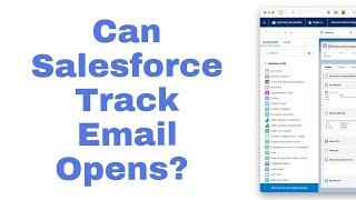 Can Salesforce Track Email Opens?
