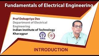 Fundamentals of Electrical Engineering by Prof  Debapriya Das