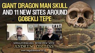 Giant Dragon Man Skull & 11 New Sites Near Göbekli Tepe | Andrew Collins | Megalithomania Podcast #2