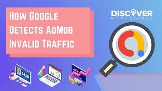 How Google Detects AdMob Invalid Traffic