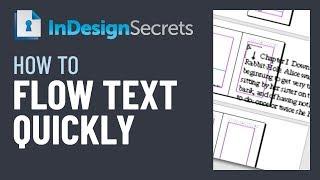 InDesign How-To: Flow Text Quickly (Video Tutorial)
