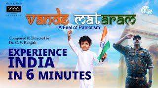 Vande Mataram-A Feel Of Patriotism| Independence Day Music Video| Dr. CV Ranjith|Aslam Keyi| Sumitha