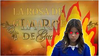 La Rosa de Guadalupe ·Parte 1· /GALLE TOIDE