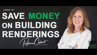 Learn to Save Money on Architectural Building Rendering Costs