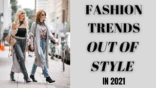 7 Fashion Trends Out of Style in 2021 | Fashion Over 40