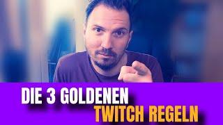 Wie du ein besserer Streamer wirst | Die 3 goldenen Twitch Regeln