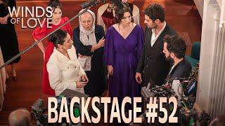 Winds of Love Backstage #52 | Rüzgarlı Tepe Kamera Arkası #52