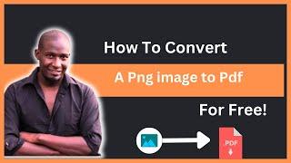 How To Convert A Png to A Pdf File