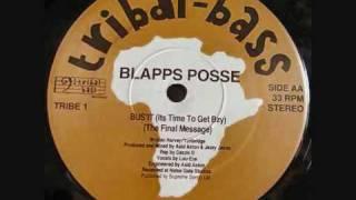 The Blapps Posse - Bus' It (Its Time To Get Bzy) (The Final Message)