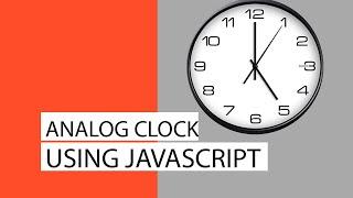 Create Analog Clock using HTML CSS and JavaScript | JavaScript Project for beginners