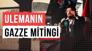 Ulemanın Gazze Mitingi l İhsan Şenocak