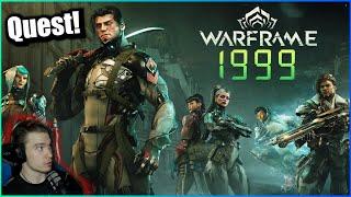 Warframe: 1999 QUEST!!!! UPDATE 38 IS FINALLY HERE!