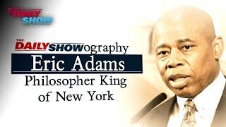 Mayor Eric Adams: Philosopher King of New York | The Daily Show Showography