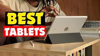Top 10 Best Tablets for 2024