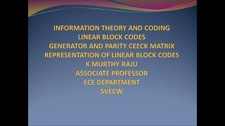 GENERATOR AND PARITY CHECK MATRIX REPRESENTATION OF LINEAR BLOCK CODES