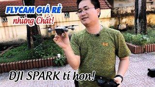 Hướng dẫn bay flycam DJI Spark ▶ Giá rẻ, nhỏ mà có võ!