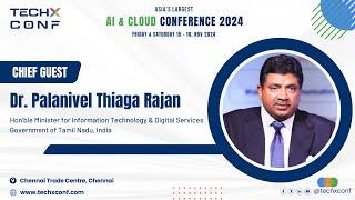 Dr. Palanivel Thiaga Rajan | Keynote | TechXConf | TechX | TechX-AI & Cloud Conference 2024 | TN