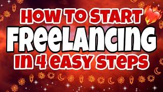 How To Start Freelancing in 4 Easy Steps | The Indian Freelancer 2021