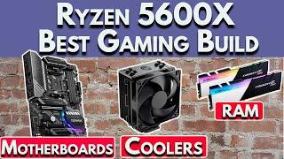 Best Ryzen 5600X Gaming Build - RAM Speed, Motherboard, Coolers, More!