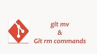 git remove and git move commands