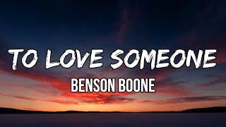 Benson Boone - To Love Someone (Lyrics) | Brand-new apartment, we sat on the floor