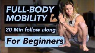 Beginner Full Body Mobility  | 20 Min Follow Along