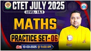 CTET Maths Classes 2025 | Maths Practice Set 06 | Maths Paper 1 & 2 MCQs | By Shobhit Sir