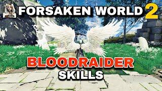 BLOOD RAIDER SKILLS | FORSAKEN WORLD 2 | CBT | ANDROID/IOS