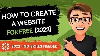 How to Create a Website for Free 2022 (FOR BEGINNERS)