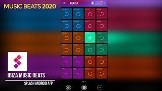 "IBIZA" Music Beats 2020 | Splash Free Music and Beat Making App [New Dance Beats 2020]