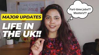Major updates about my life in the UK| Life of a Masters student in the UK| What next?