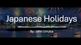 Japanese Holidays - WLC 310 - John Urrutia