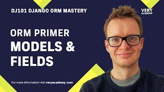 Django ORM Primer - Models and Fields