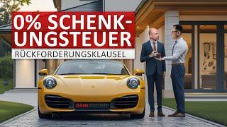 Nie wieder Schenkungsteuer dank vertraglicher "Rückforderungsklausel"