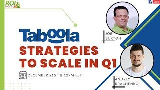 Taboola Strategies to Scale in Q1