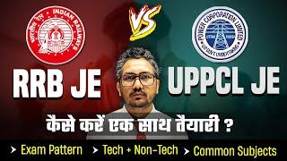 RRB JE vs UPPCL JE Strategy, Exam pattern, Common subjects | Complete analysis by Raman Sir