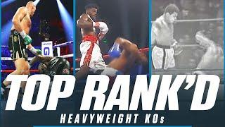 10 Heavyweight Knockouts That Are Still Talked About Till This Day | Top Rank'd