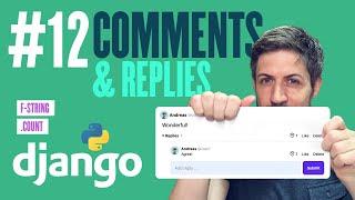 Comments and Replies - Building a web app with Django - Part 12