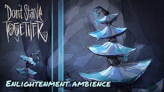 Don't Starve Together: Enlightenment Ambience