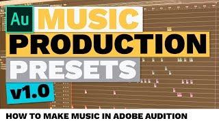 How to Make Music in Adobe Audition (Music Production Presets)