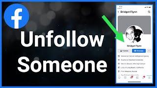 How To Unfollow Someone On Facebook